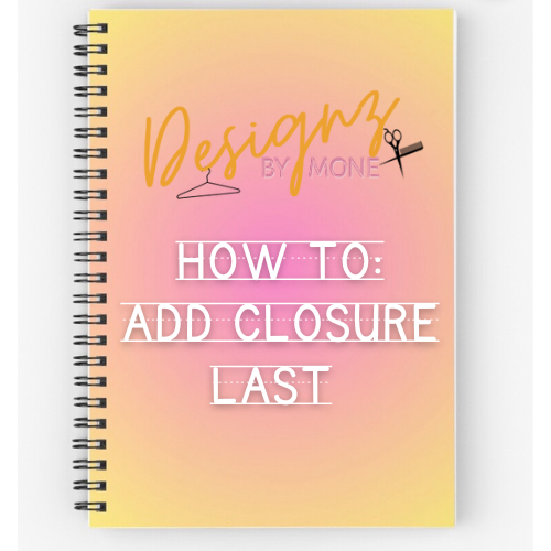 How To: Add Closure Last